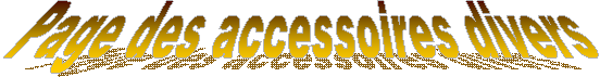 Page des accessoires divers